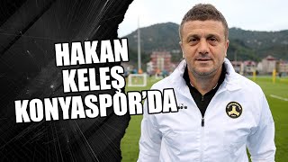 Konyaspor yeni hocasını buldu! Hakan Keleş Konyaspor'da!