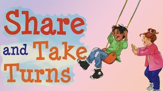 Share and Take Turns (Learning to Get Along) By Cheri J. Meiners | Kids Book Read Aloud