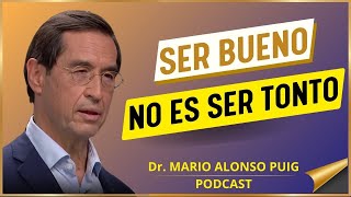 Mario Alonso Puig | ¡Los Beneficios Ocultos de la Bondad!