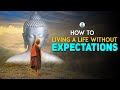 Discover Eternal Peace: Living a Life without Expectations, Following Gautam Buddha's Rule