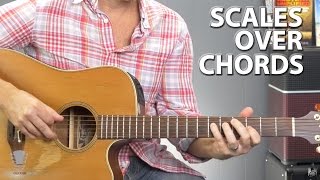 How to Use Scales Over Chords -  Guitar Lesson