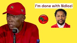 I'M DONE WITH NDLOZI.SAYS EFF LEADER JULIUS MALEMA