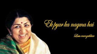 #Ek pyar ka nagma hai lyrics / lata mangeshkar /mukesh /shor