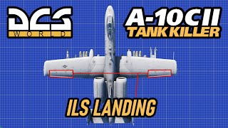 A-10CII Tank Killer Tutorial | ILS Landing | DCS