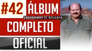 Marino #42 - Cruzaremos El Desierto [Album Completo Oficial]