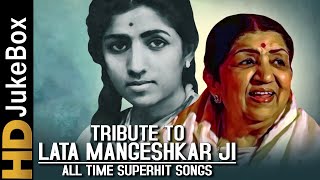 Tribute To Lata Mangeshkar Ji | All Time Superhits | लता मंगेशकर के सुनहरे हिंदी गीत | RIP Lata Didi