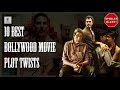 10 Bollywood Movie Plot Twists You Didn T See Coming