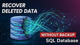 How to Recover Deleted Data from SQL Database | Restore Deleted Records in SQL Server Without Backup