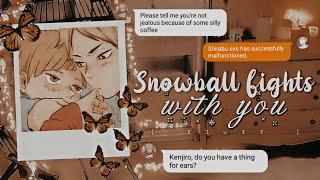 Snowball Fights With You ✓ [ fluffy!! ] • SemiShira! ft UshiTen • Haikyuu Texts