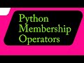 Python Membership Operators