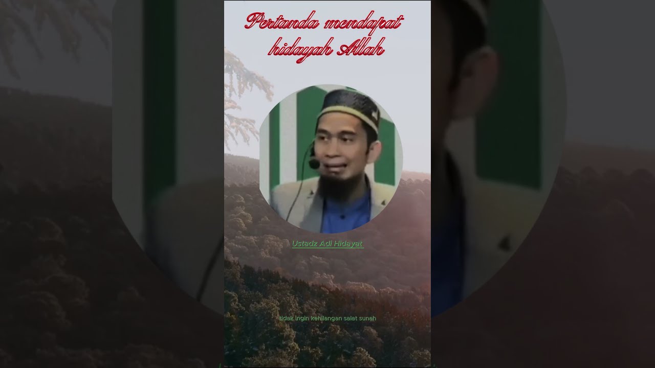 Ustadz Adi Hidayat - Pertanda Mendapat Hidayah Allah #dakwah - YouTube