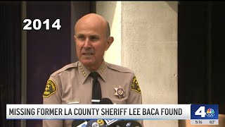 Former La County Sheriff Lee Baca Found After Going Missing