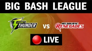 🔴 LIVE : Melbourne Renegades vs Sydney Thunder | Big Bash 2020-21 Live | MR VS ST Live Streaming 🔴