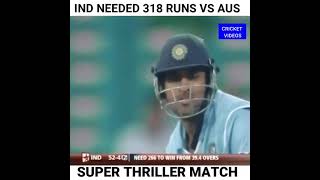 SUPER THRILLER MATCH | INDIA Needed 318 Runs VS AUS