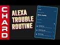 Alexa Trouble Routine - For Those Strange Noise At Night