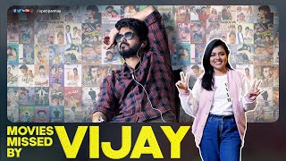 Movies missed by VIJAY | Thalapathy Movies | Vj Tara