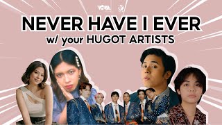 'NEVER HAVE I EVER' W/ YOUR HUGOT ARTISTS | ILYSM: A Valentine Harana Concert