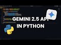 How to Use Gemini 2.5 API with Python | Google AI Tutorial (Step-by-Step)