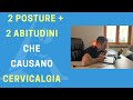 2 POSTURE + 2 ABITUDINI che causano CERVICALGIA