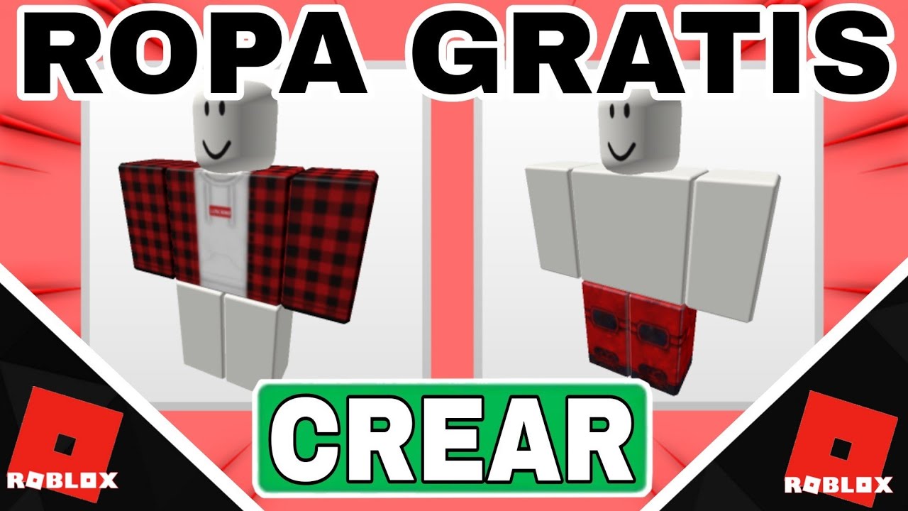 Como Crear Ropa GRATIS En ROBLOX (Camisa Y Pantalon) Tambien La Puedes ...