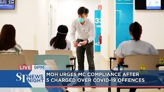 MOH urges MC compliance after 5 charged over Covid-19 offences | ST NEWS NIGHT