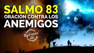 ORACIÓN DE LA MAÑANA ☀️ SALMO 83 📖 ORACIÓN CONTRA LOS ENEMIGOS ⚔ \