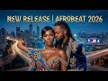  Afrobeat Mix 2026 | Romantic African Love Songs | Global Afrobeat Vibes