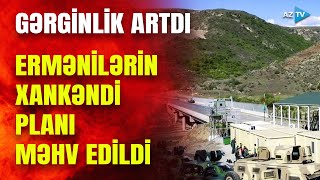 Laçın postunda erməni təxribatı: silahlı qüvvələrimiz Bakının Xankəndi ilə bağlı əmrini icra edir