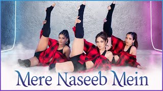 Mere Naseeb Mein | Bollywood Dance | LiveToDance with Sonali