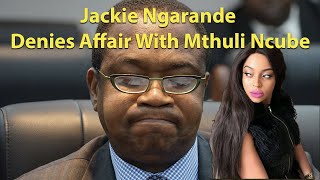 Jackie Ngarande Denies Affair With Mthuli Ncube