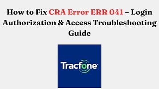 How To Fix Cra Error Err 041 Login Authorization Access Troubleshooting Guide