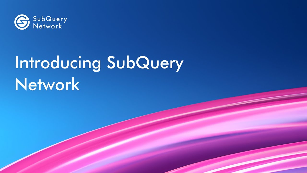 Introducing Subquery Network Youtube
