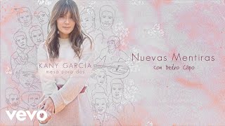 Kany García, Pedro Capó - Nuevas Mentiras (Audio)