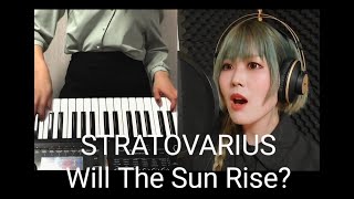 STRATOVARIUS - Will The Sun Rise?  女性メタルボーカリスト、キーボーディストとギター弾いてみた  [Vocals&Guitars&Keyboards cover]