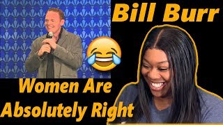 Mom reacts to Bill Burr - Women Are Absolutely Right Reaction
