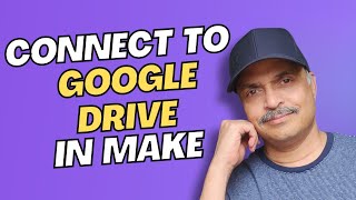 Make.com Automation: How To Connect Google Drive To Make