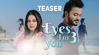 Eyes For You 3 | Teaser | Pinkal Pratyush | Rajashree Das | Kishore Baruah | Releasing on 13th Feb