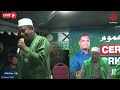 Ustaz   Fadhli Shaari  Ceramah UMUM PRK Nenggiri UDM PERASU