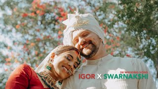 Forever and Ever and Always | IGOR X SWARNAKSHI | DE WEDDING VOWS | WEDDING FILM 2022
