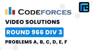 Codeforces Round 966 (Div 3) | Video Solutions - A to F | by Subhankar Banerjee | TLE Eliminators