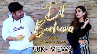Dil Bechara (Title Track) | Sushant Singh Rajput | A.R. Rahman | Cover Song | Priyaansh Shaah |