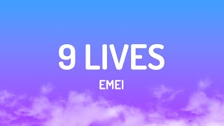 Emei - 9 LIVES (Lyrics)