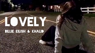 Billie Eilish & khalid - Lovely [ Lyrics ]