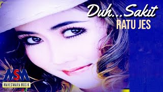 Ratu Jes - Duh Sakit [Official Lyrics Video]