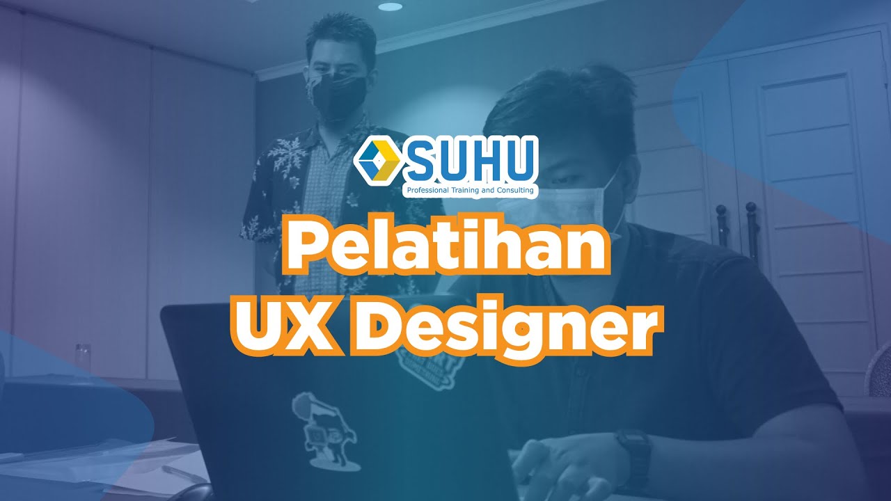 Pelatihan Ux Designer Suhu Training Event Youtube