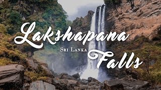 LAKSHAPANA FALLS - SRI LANKA | Cinematic Travel Video | #03