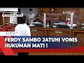 Ferdy Sambo Jatuhi Vonis Hukuman Mati !