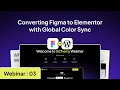 Converting Figma to Elementor with Global Colors Sync using UiChemy