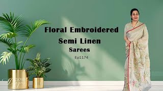 Ep 1174 | Floral Embroidered Semi Linen Saree | Cloud Dzigns