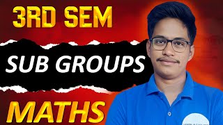 3rd Sem Maths Classes || Sub Group Sums (Unit-2) || Group Theory || Degree Honours